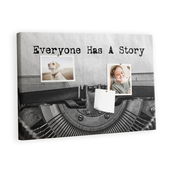 Memo cork board Everyone has a story